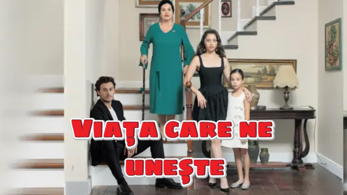 Viața care ne unește